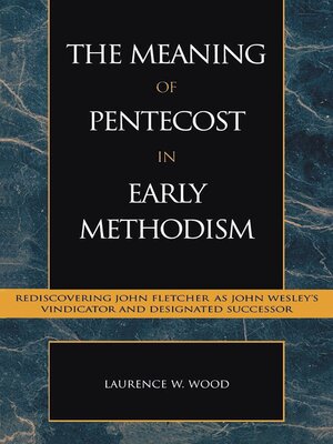 cover image of The Meaning of Pentecost in Early Methodism